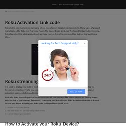 Enter Roku Code-WWW.Roku.com/link-Roku Activation link code