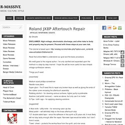 R-Massive » Blog Archive » Roland JX8P Aftertouch Repair