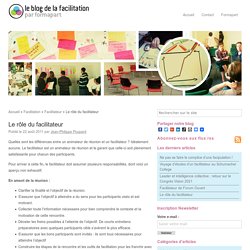 Le rôle du facilitateur - Le blog de la facilitationLe blog de la facilitation