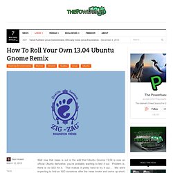 How To Roll Your Own 13.04 Ubuntu Gnome Remix