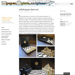 DIY Rolled Paper Chess Set