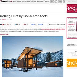 Rolling Huts by OSKA Architects
