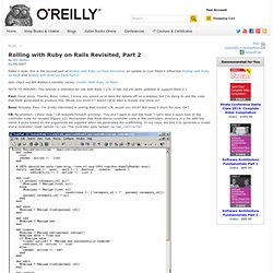 Rolling with Ruby on Rails Revisited, Part 2