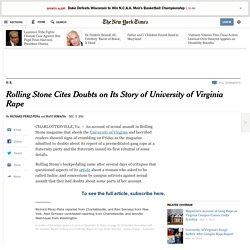 Rolling Stone Cites Doubts on Its Story of University of Virginia Rape