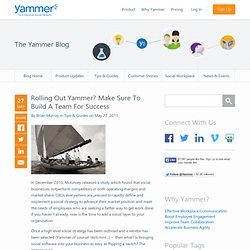 Rolling Out Yammer? Make Sure To Build A Team For Success