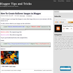 How To Create Rollover Images in Blogger ~ Blogger Tips And Tricks