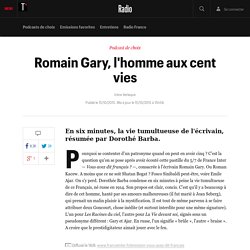 Romain Gary, l'homme aux cent vies