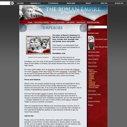 The Roman Empire: in the First Century. The Roman Empire. Emperors. Emperors