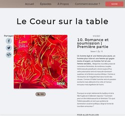 Première partie — Le Coeur sur la table