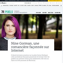 Nine Gorman, une romancière façonnée sur Internet