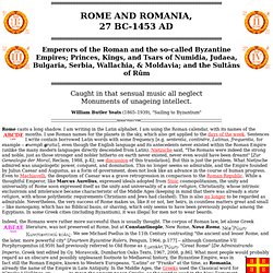 Rome and Romania, Roman Emperors, Byzantine Emperors, etc.