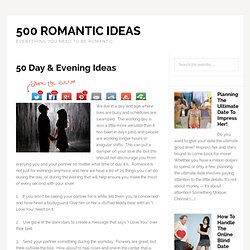 Romantic Day And Evening Ideas