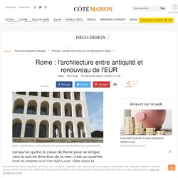 Rome, architecture du quartier de l'EUR - 19/04/17