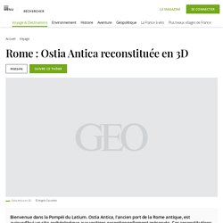Rome : Ostia Antica reconstituée en 3D