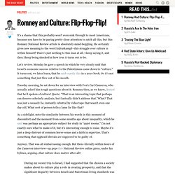Romney and Culture: Flip-Flop-Flip!
