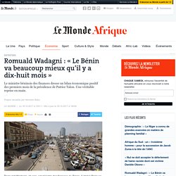 Romuald Wadagni : « Le Bénin va beaucoup mieux qu’il y a dix-huit mois »