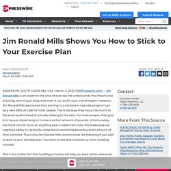 Jim Ronald Mills Shows You How to Stick to Your Exercise Plan