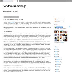 CSS and the meaning of life