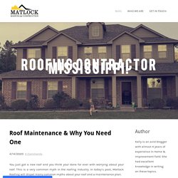 Roof Maintenance & Why You Need One