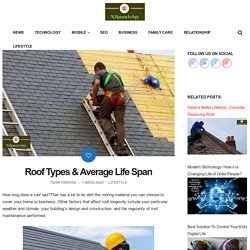 Roof Types & Average Life Span