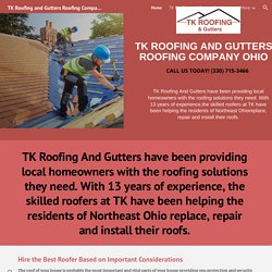 TK Roofing and Gutters Roofing Company Ohio
