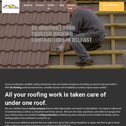 Your Trusted Roofing Contractors In Belfast