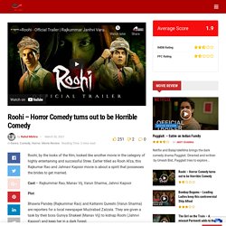 Roohi - Horror Comedy turns out to be Horrible Comedy