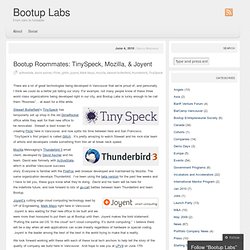 Bootup Roommates: TinySpeck, Mozilla, & Joyent