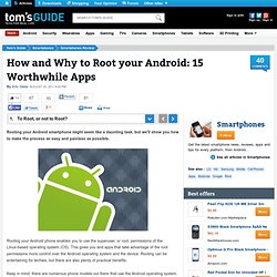 How and Why to Root your Android: 15 Worthwhile Apps : To Root, or not to Root?