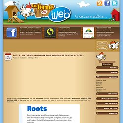 Roots - Un thème framework pour wordpress en HTML5 et CSS3
