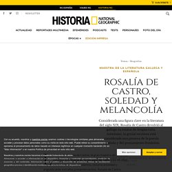 Rosalía de Castro, soledad y melancolía