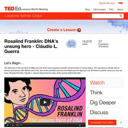 Rosalind Franklin: DNA's unsung hero - 2 clicks