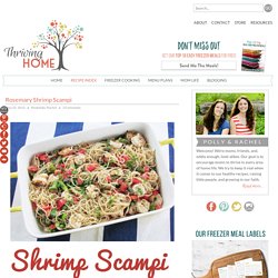 Rosemary Shrimp Scampi Recipe {Freezer Meal}