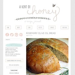 a hint of honey: Rosemary Olive Oil Bread