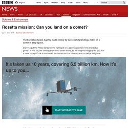 Rosetta mission: Can you land on a comet?
