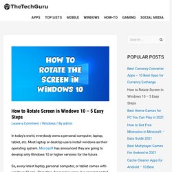 In 5 Easy Steps, Learn How to Rotate the Screen in Windows 10