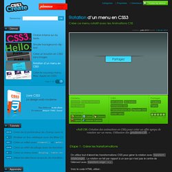 Rotation d’un menu en CSS3 - Créer ce menu rotatif avec les Animations CSS