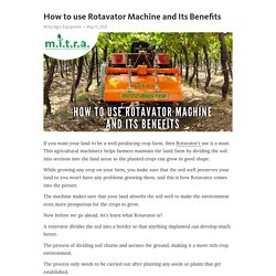 How to use Rotavator Machine and Its Benefits