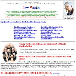Leaders - The Rothschild Internationalist-Zionist-Banking-One World Order Family