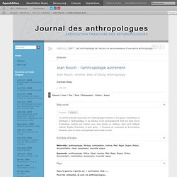 Jean Rouch : l’anthropologie autrement