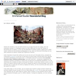 Roudier-Neandertal: Le vieux camp