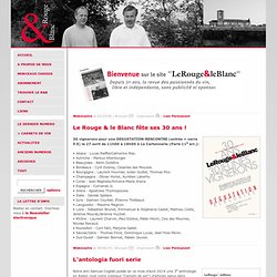 Le Rouge et Le Blanc : la revue des passionnés du vin, libre et indépendante