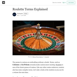 Roulette Terms Explained