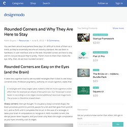 Rounded Corners and Why They Are Here to Stay