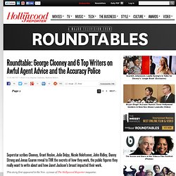 Roundtable: George Clooney and 6 Top Writers on Awful Agent Advice and the Accuracy Police