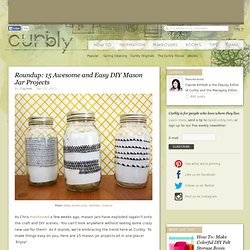 15 Awesome and Easy DIY Mason Jar Projects