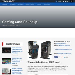 Gaming Case Roundup > Thermaltake Chaser MK-1 cont.