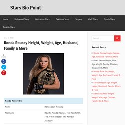 Ronda Rousey Height, Weight, Age, Husband, Family & More-starsbiopoint