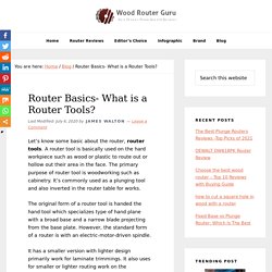 Router Basics- What is a Router Tools? - by WoodRouterGuru.com