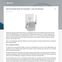 Does Your Router Drops The Connection – Learn The Reasons!